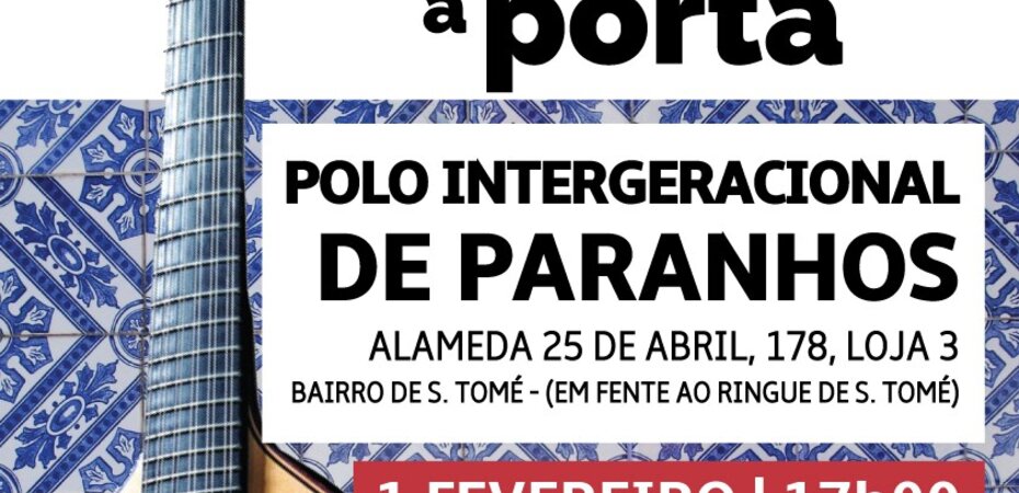 Fado à Porta | Polo Intergeracional de Paranhos